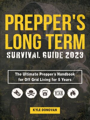 cover image of Preppers Long Term Survival Guide 2023